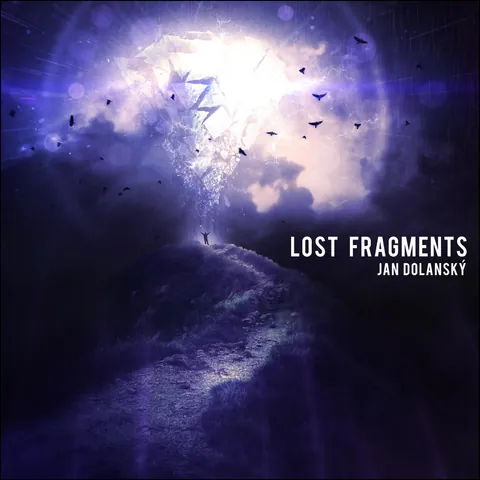 Jan Dolanský - Lost Fragments