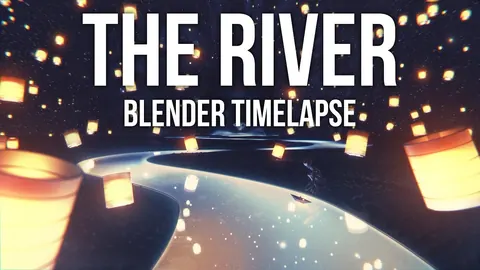 The River - Timelapse