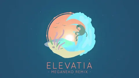 Bossfight - Elevatia (meganeko Remix)