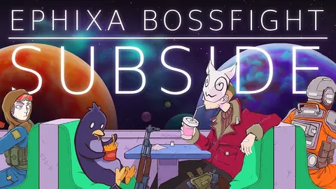 Ephixa & Bossfight - Subside