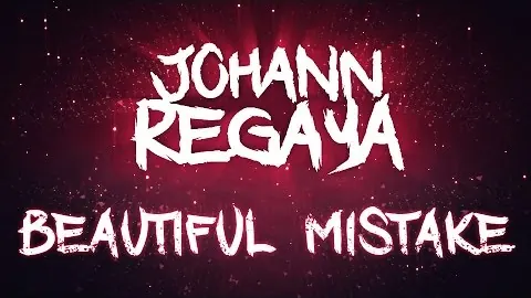 Johann Regaya - Beautiful Mistake